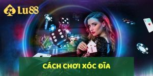 cách chơi Xóc Đĩa