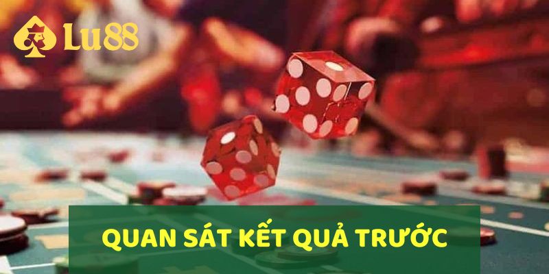 Quan sát kết quả trước đó